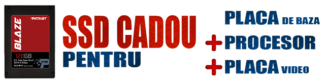 Procesor + Placa de baza + Placa video = SSD Cadou