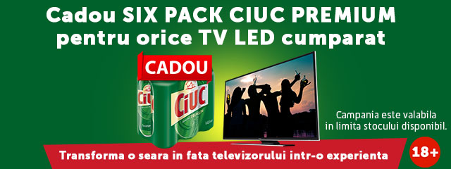 Cumperi un TV LED si primesti cadou un six pack Ciuc
